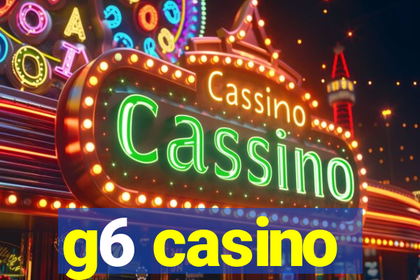 g6 casino